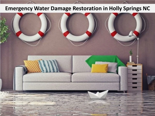 Emergency Water Damage Restoration in Holly Springs NC