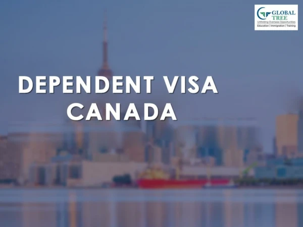 Canada Dependent Visa for Spouse - Global Tree