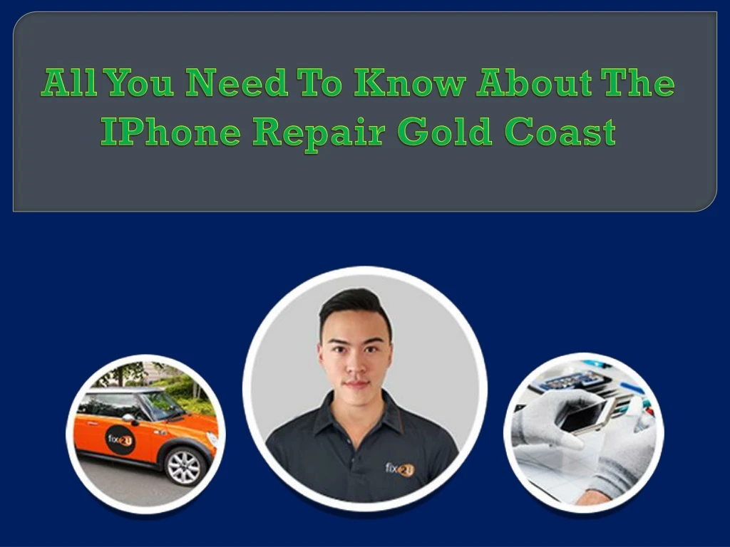 all you need to know about the iphone repair gold coast