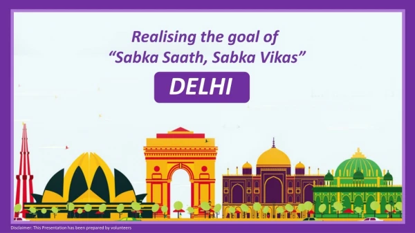 Realising the goal of "Sabka Sath, Sabka Vikas"