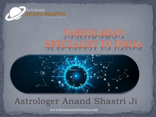 Astrology Service in India – Astrologer Anand Shastri Ji