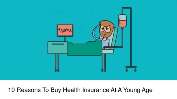 10 Reasons To Buy Health Insurance At A Young Age