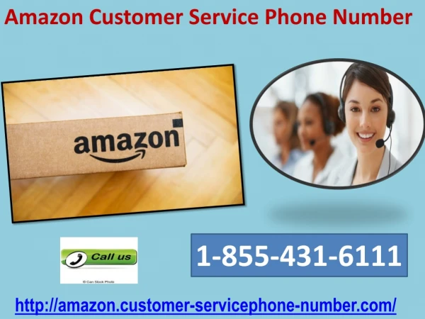 Amazon Customer Service Phone Number 1-855-431-6111 is all day, every day operational and free