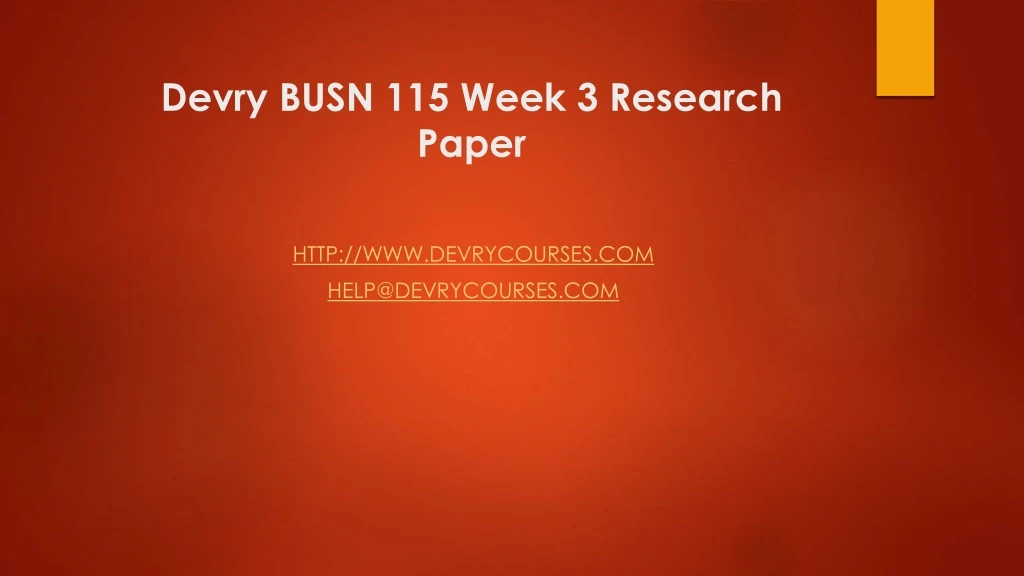 devry busn 115 week 3 research paper