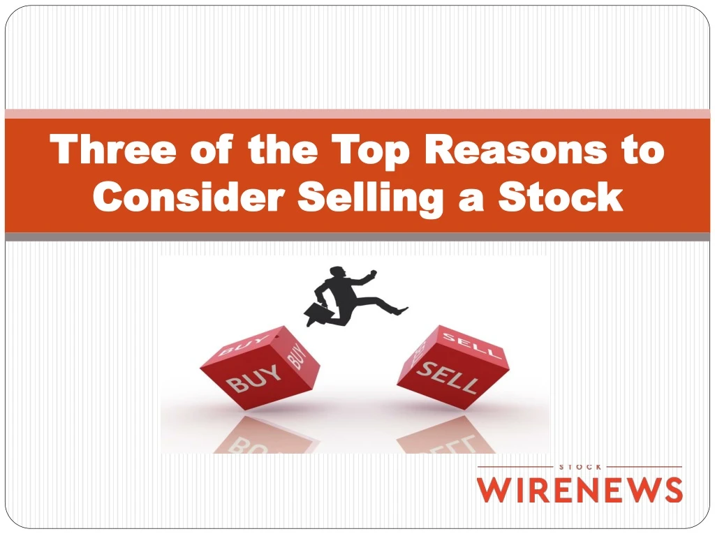 three of the top reasons to consider selling a stock