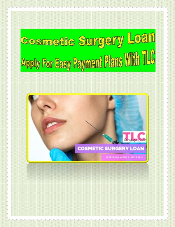 Cosmetic Surgery Loan - Apply For Easy Payment Plans With TLC