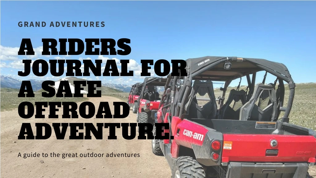 grand adventures a riders journal for a safe
