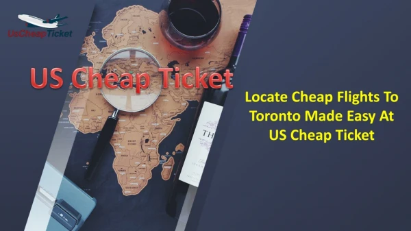 Locate Cheap Flights To Toronto Made Easy At US Cheap Ticket