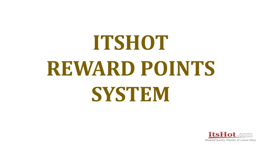 itshot reward points system