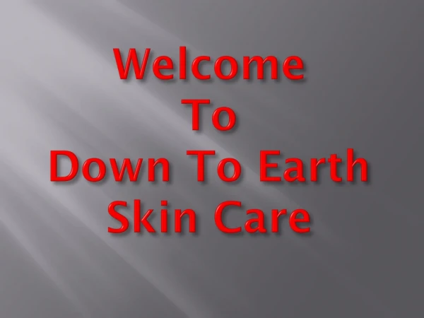 Down to Earth Skin Care