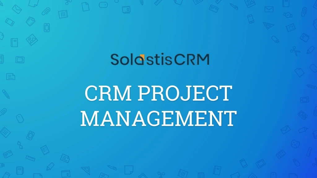 crm project management