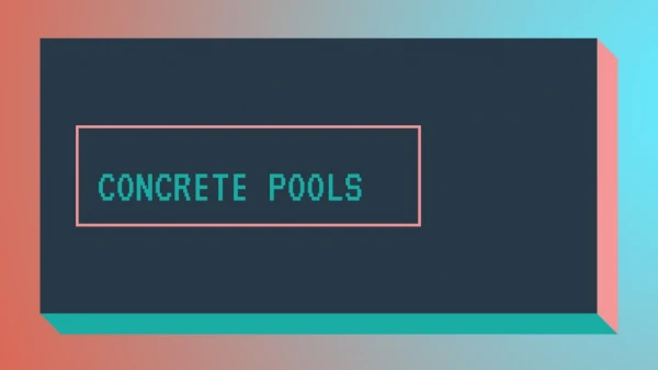 Concrete Swimming Pools