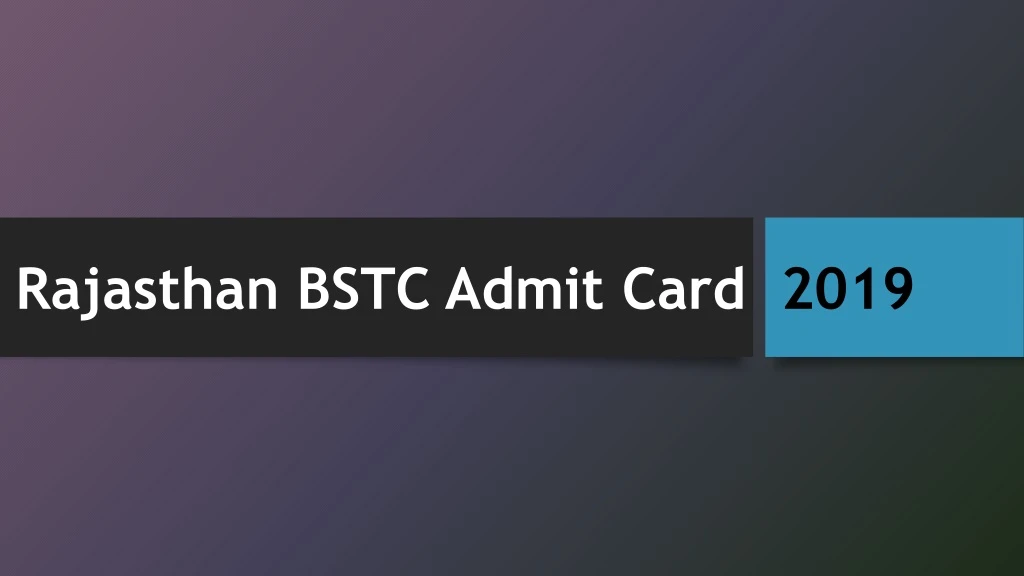 rajasthan bstc admit card 2019