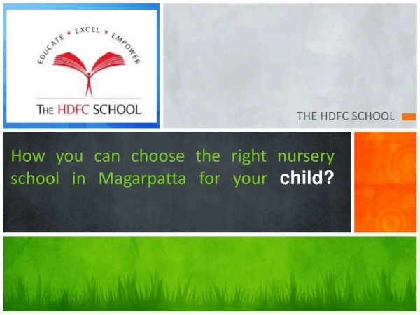 How you can choose the right nursery school in Magarpatta for your child