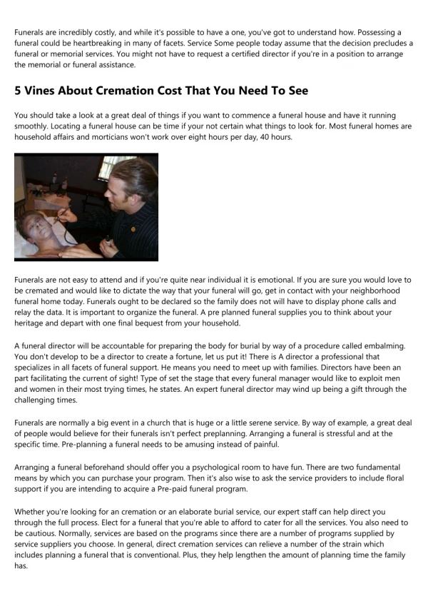funerals are incredibly costly and while