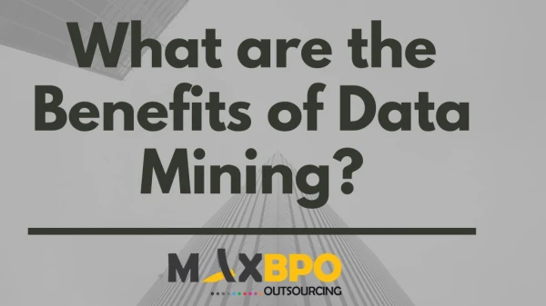 Benefits of Data Mining