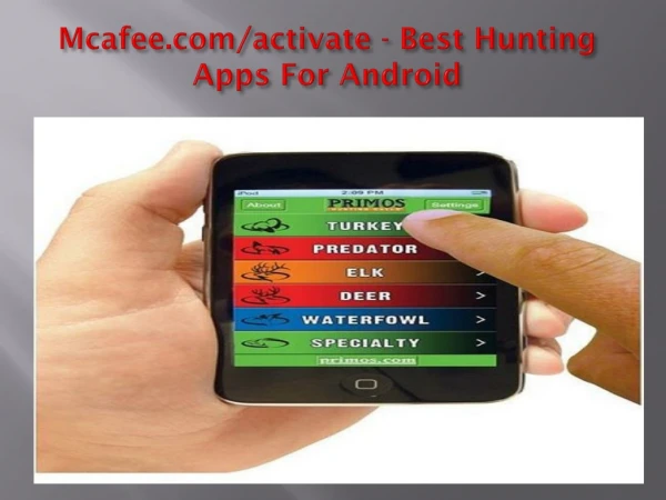 mcafee.com/activate - Best Hunting Apps For Android