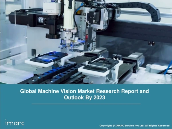 Machine Vision Market Growth, Outlook, Demand, Key Player Analysis and Opportunity