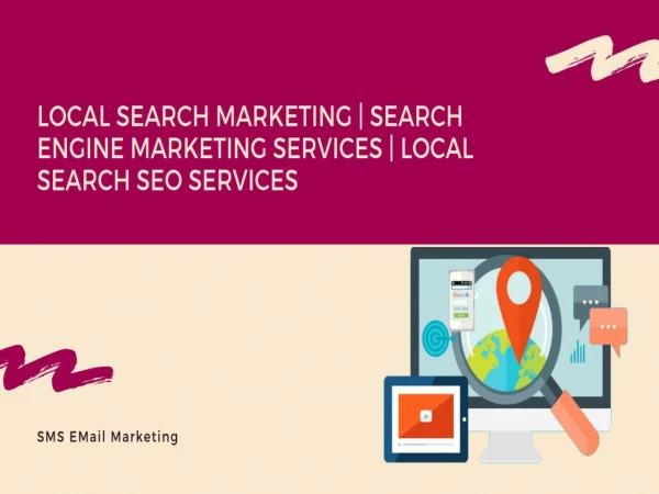 Search Engine Marketing | Local Search | Digital Marketing Company