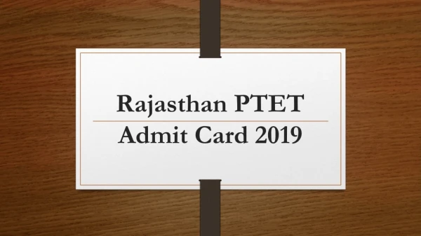 Rajasthan PTET Admit Card 2019: Get Dungar College Hall Ticket at here