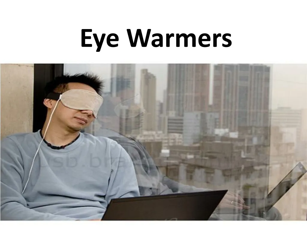 eye warmers