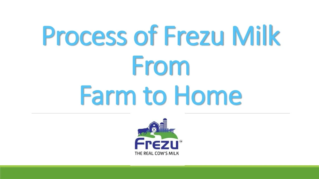 process of frezu milk from farm to home
