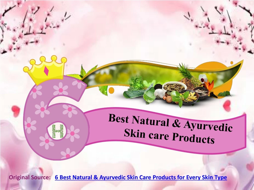 best natural ayurvedic skin care products