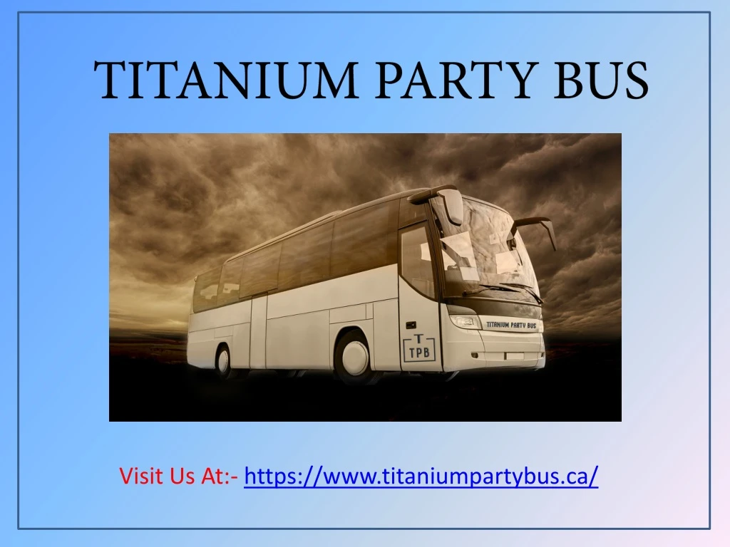 titanium party bus