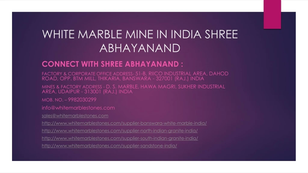 white marble mine in india shree abhayanand