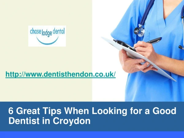 6 Great Tips when Looking for a Good Dentist in Croydon