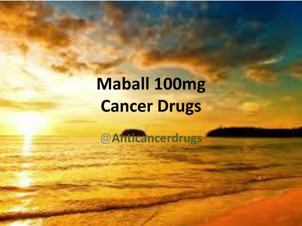 maball 100mg c ancer drugs