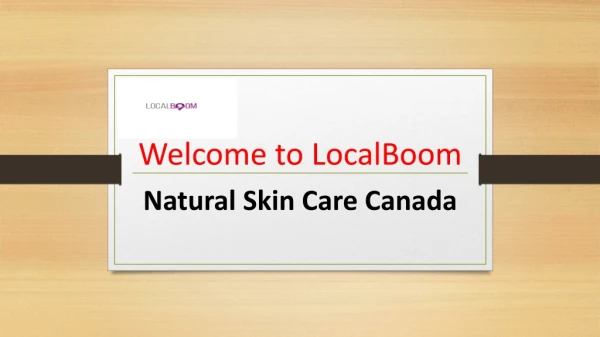 Natural Skin Care in Canada | localboom