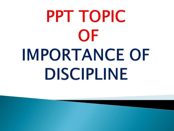 IMPORTANCE OF DISCIPLINE