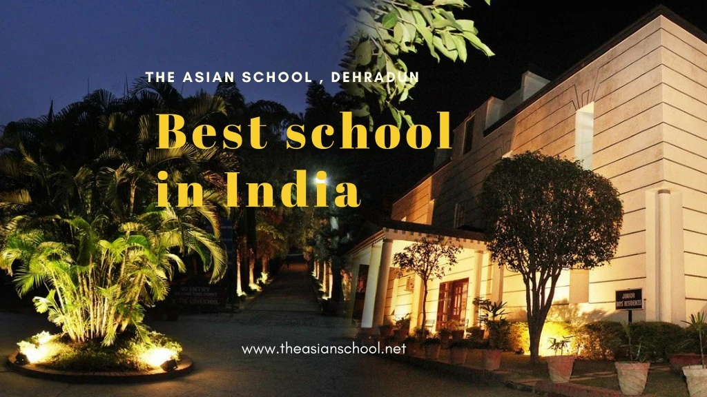 the asian school dehradun best school in india