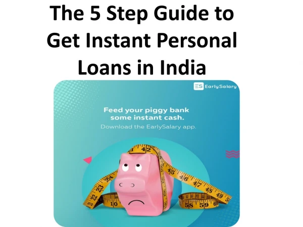 The 5 Step Guide to Get Instant Personal Loans in India