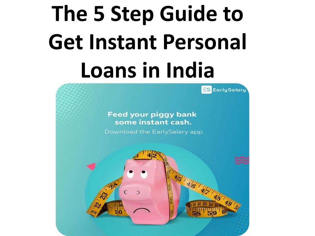 the 5 step guide to get instant personal loans in india