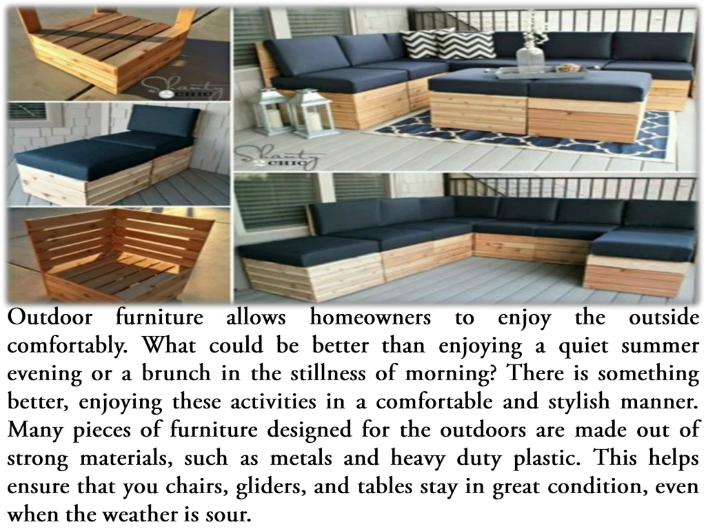 outdoor furniture allows homeowners to enjoy