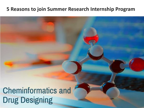 5 Reasons to join Summer Research Internship Program