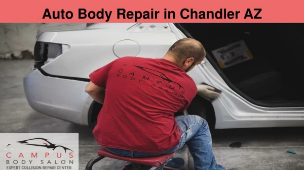 Auto Body Repair in Chandler AZ - Campus Body Salon