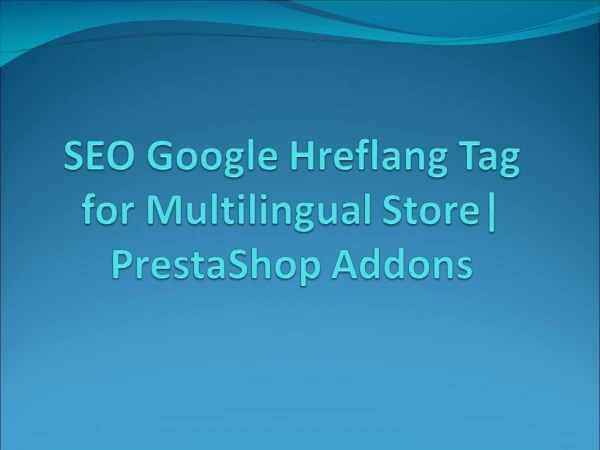 Prestashop SEO Google Hreflang Tag for Multilingual Store
