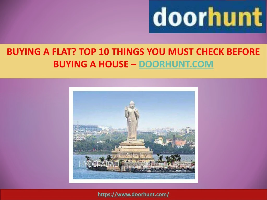 buying a flat top 10 things you must check before buying a house doorhunt com