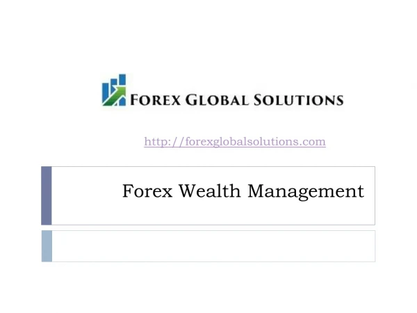 Forex Wealth Management | Best Performing Forex Managed Accounts