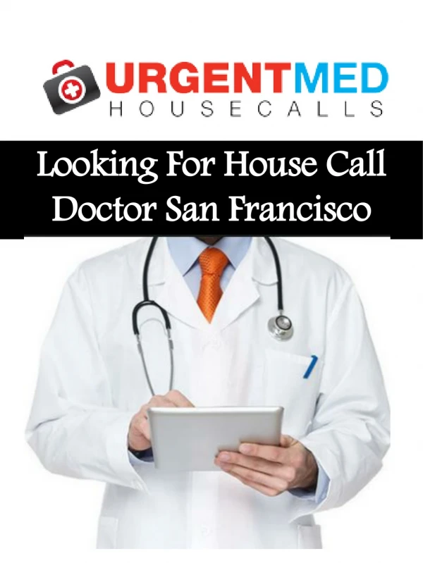 Looking For House Call Doctor San Francisco