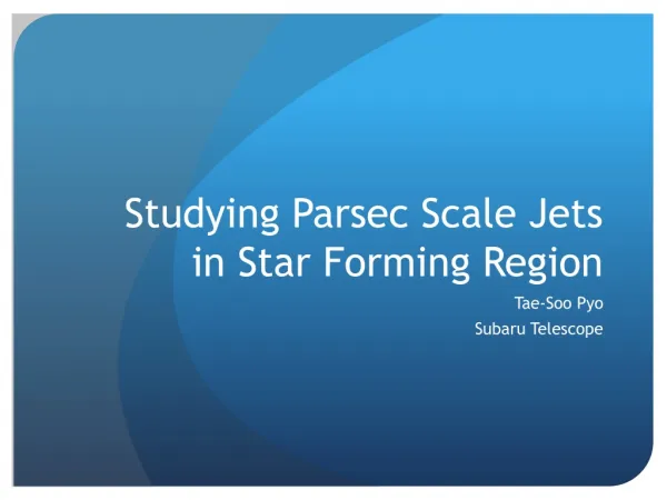 Studying Parsec Scale Jets in Star Forming Region