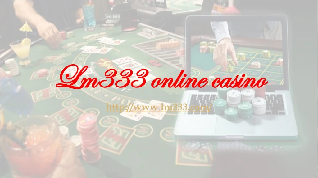 lm333 online casino