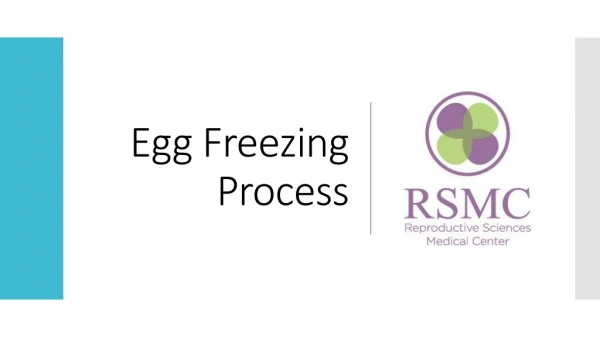 Egg Freezing Process - Reproductive Sciences Medical Center