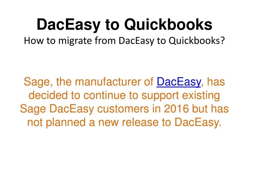 daceasy to quickbooks how to migrate from daceasy to quickbooks