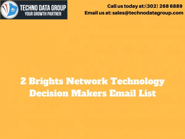 2Brights Network Technology Decision Makers Email List in usa