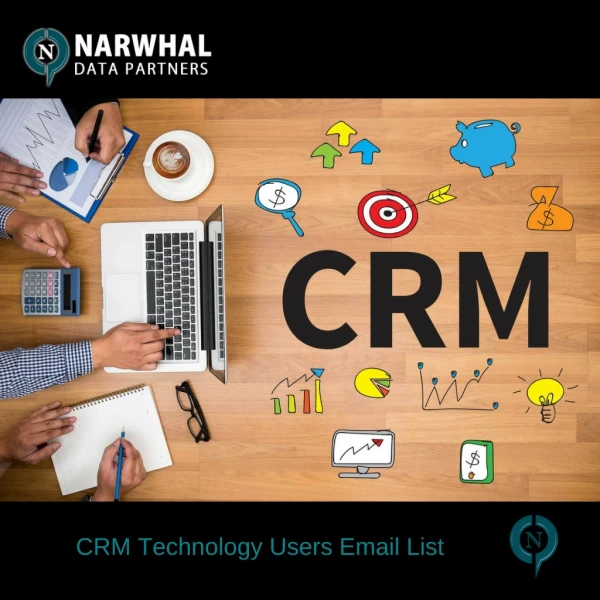 CRM Technology Users Email List | Narwhal Data Partners