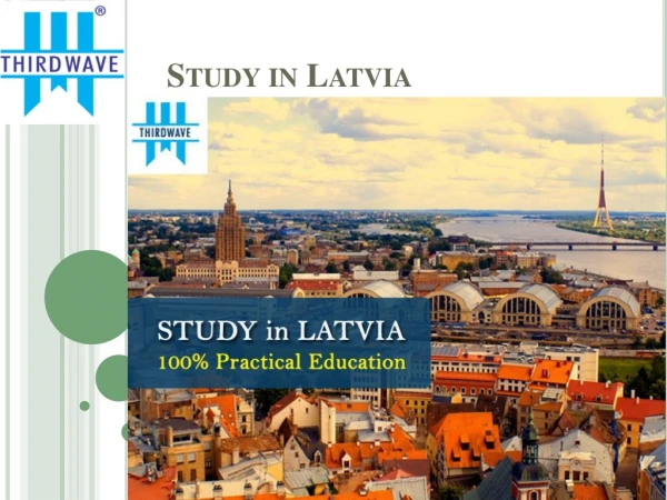 Study in Latvia - Best Consultants in Kochi,Thirdwave Overseas Education